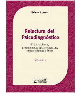 RELECTURA DEL PSICODIAGN&Oacute;STICO. El juicio cl&iacute;nico, problem&aacute;ticas epistemol&oacute;gicas, metodol&oacute;gicas y &eacute;ticas. 9789508925329 Lugar Editorial 30,40&nbsp;&euro;