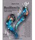 RESILIENCIA. De las neurociencias a las redes sociales.