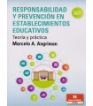 RESPONSABILIDAD Y PREVENCI&Oacute;N EN ESTABLECIMIENTOS EDUCATIVOS. Teor&iacute;a y pr&aacute;ctica.