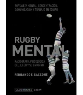 RUGBY MENTAL: RADIOGRAFIA PSICOLOGICA DEL JUEGO Y SU ENTORNO 9789871884681 Pensódromo 21,85 €