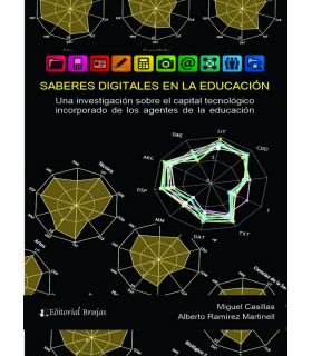 SABERES DIGITALES EN LA EDUCACIÓN. Una investigación sobre el capital tecnológico incorporado de los agentes... 9789877603378 Brujas Editorial 23,75 €