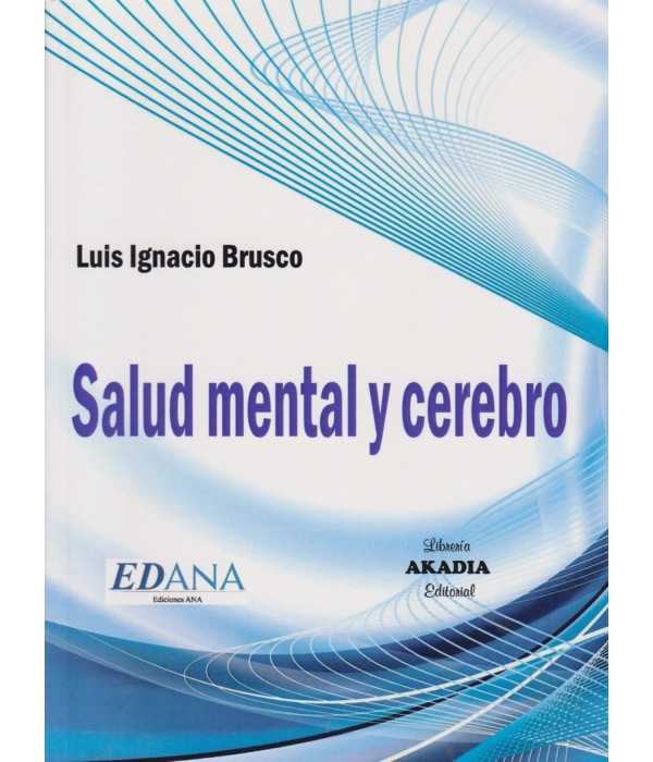 SALUD MENTAL Y CEREBRO. 9789875703575 Akadia 31,35 €
