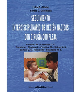 SEGUIMIENTO INTERDISCIPLINARIO DE RECIEN NACIDOS CON CIRUGIA COMPLEJA 978-987-570-340-4 Akadia 32,30 €