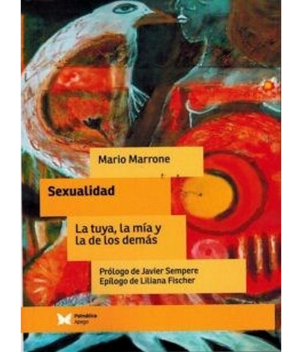 Sexualidad: la tuya, la m&iacute;a y la de los dem&aacute;s 9788488909428 Psim&aacute;tica Editorial 19,00&nbsp;&euro;