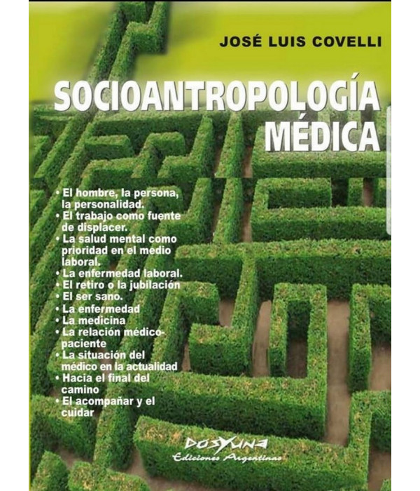 SOCIOANTROPOLOG&Iacute;A M&Eacute;DICA 9789871573493 DOS Y UNA 28,50&nbsp;&euro;