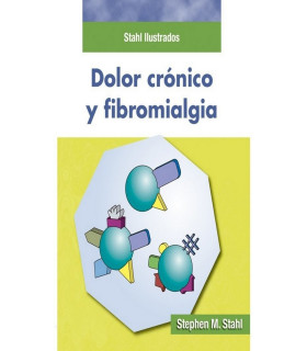 STAHL ILUSTRADOS. DOLOR CRÓNICO Y FIBROMIALGIA. 9788478855339 AULA MÉDICA 28,50 €