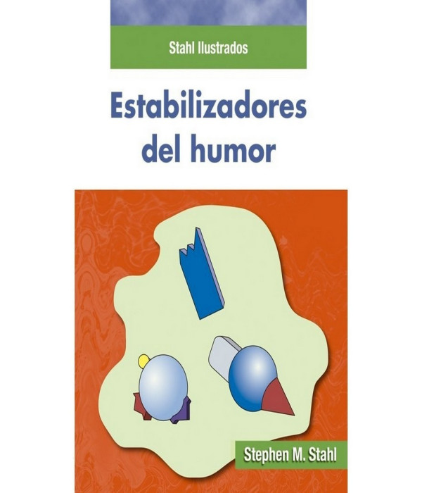 STAHL ILUSTRADOS. ESTABILIZADORES DEL HUMOR 9788478855346 AULA M&Eacute;DICA 28,50&nbsp;&euro;