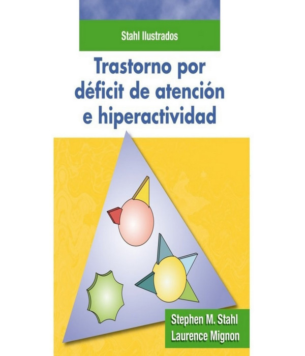STAHL ILUSTRADOS. TRASTORNO DE DÉFICIT DE ATENCIÓN E HIPERACTIVIDAD. 9788488855247 AULA MÉDICA 27,55 €
