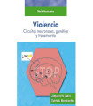 STAHL ILUSTRADOS. VIOLENCIA. Circuitos neuronales, genética y tratamiento
