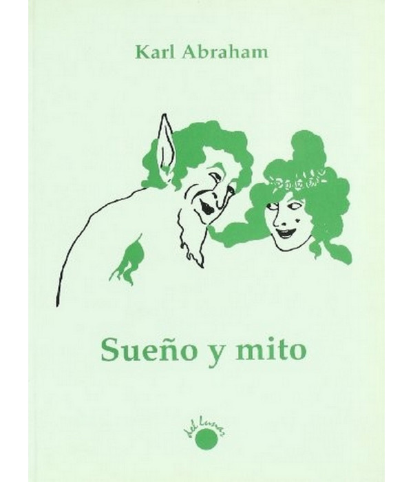 Sueño y mito: un estudio sobre psicología de los pueblos 978-84-95331-01-2 Del Lunar 7,13 €
