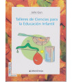 TALLERES DE CIENCIAS PARA LA EDUCACIÓN INFANTIL.