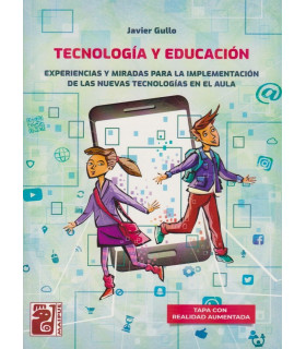 TECNOLOGÍA Y EDUCACIÓN. experiencias y miradas para la implementación de las nuevas tecnologías en el aula 9789874490698 BONUM 15,20 €