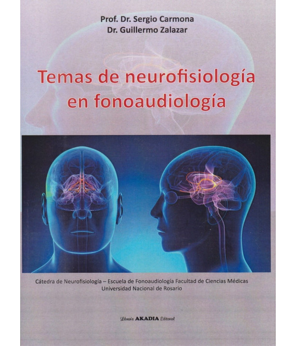 Temas de neurofisiolog&iacute;a en fonoaudiolog&iacute;a 9789875704367 Akadia 30,40&nbsp;&euro;