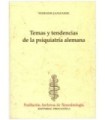 TEMAS Y TENDENCIAS DE LA PSIQUIATRÍA ALEMANA