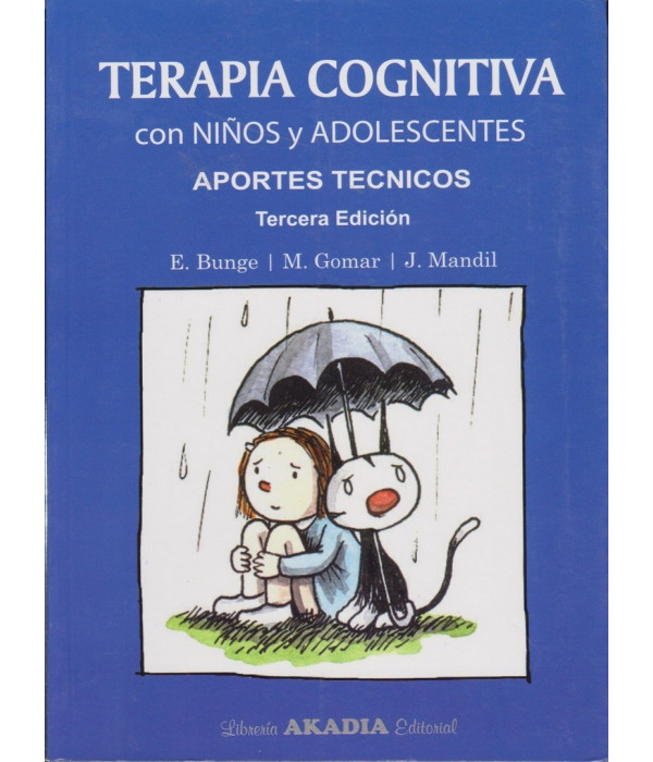 Terapia Cognitiva con ni&ntilde;os y adolescentes 9789875701748 Akadia 71,25&nbsp;&euro;