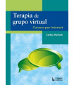 TERAPIA DE GRUPO VIRTUAL. Curarse por internet