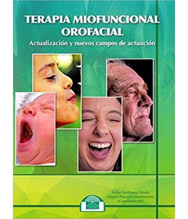 TERAPIA MIOFUNCIONAL OROFACIAL. Actualizaci&oacute;n y nuevos campos de actuaci&oacute;n (Lenguaje, Comunicaci&oacute;n y Logopedia) 849727735X EOS 16,96&nbsp;&euro;