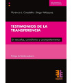 TESTIMONIOS DE LA TRANSFERENCIA. En escuelas, consultorios y acompañamientos