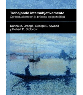TRABAJANDO INTERSUBJETIVAMENTE. Contextualismo en la práctica psicoanalítica 9788493965334 Ágora Relacional 17,10 €