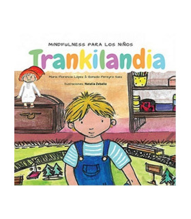 TRANKILANDIA. Mindfulness para los niños 978-987-570-351-3 Akadia 11,40 €