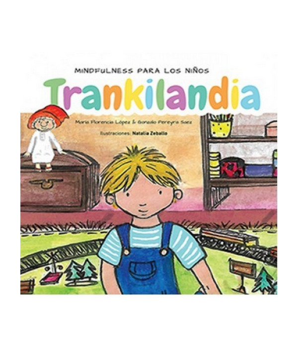 TRANKILANDIA. Mindfulness para los ni&ntilde;os 978-987-570-351-3 Akadia 11,40&nbsp;&euro;