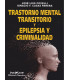 TRASTORNO MENTAL TRANSITORIO Y EPILEPSIA Y CRIMINALIDAD