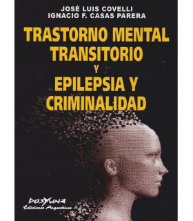 TRASTORNO MENTAL TRANSITORIO Y EPILEPSIA Y CRIMINALIDAD 9789871573554 33,25 €
