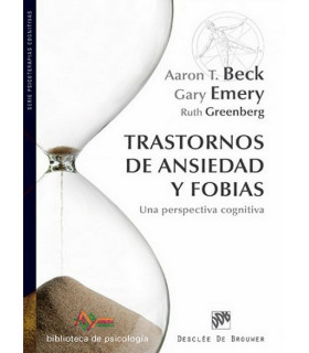 Trastornos de ansiedad y fobias Una perspectiva cognitiva 978-84-330-2710-8 DESCL&Eacute;E DE BROUWER 34,28&nbsp;&euro;