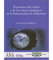 TRASTORNOS DEL SUE&Ntilde;O Y DE LOS RITMOS BIOL&Oacute;GICOS EN LA ENFERMEDAD DE ALZHEIMER
