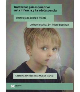TRASTORNOS PSICOSOMÁTICOS EN LA INFANCIA Y LA ADOLESCENCIA. Encrucijada cuerpo-mente 9788494871221 Psimática Editorial 22,80 €