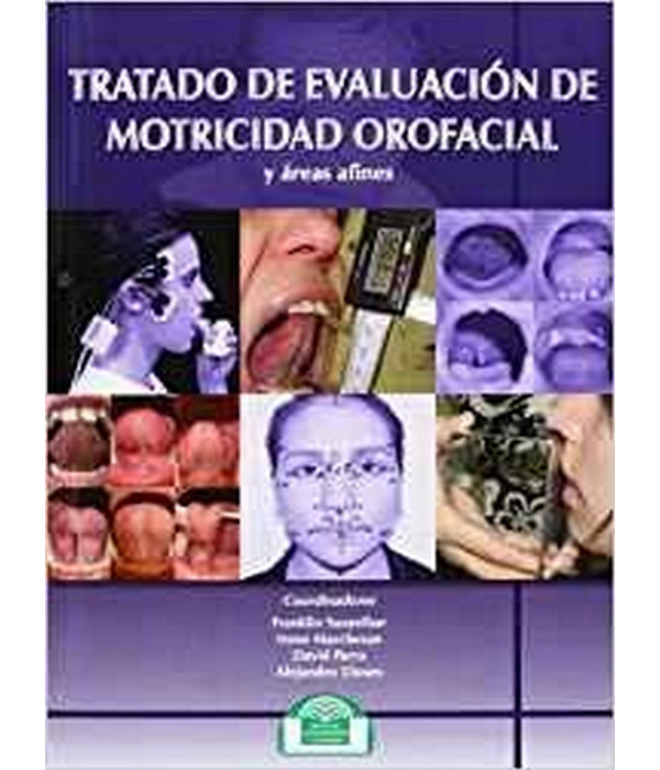 TRATADO DE EVALUACI&Oacute;N DE MOTRICIDAD OROFACIAL Y &Aacute;REAS AFINES 9788497275128 EOS 27,93&nbsp;&euro;