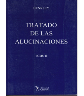 TRATADO DE LAS ALUCINACIONES - Vol&uacute;men II 9789876490115 Polemos Editorial 71,25&nbsp;&euro;