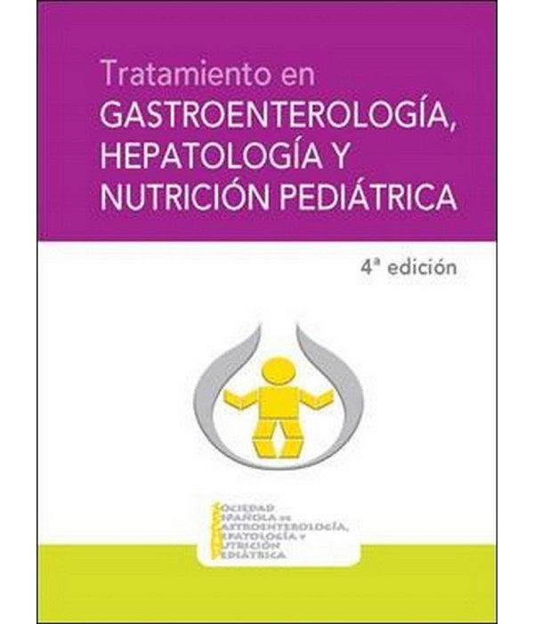 Tratamiento en gastroenterolog&iacute;a, hepatolog&iacute;a y nutrici&oacute;n pedi&aacute;trica (4&ordf; Edici&oacute;n) 9788416732043 ERGON 46,69&nbsp;&euro;