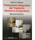 TRATAMIENTO INTEGRATIVO DEL TRASTORNO OBSESIVO COMPULSIVO. MANUAL PRACTICO