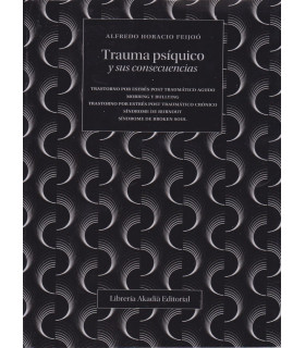 TRAUMA PSÍQUICO Y SUS CONSECUENCIAS 9789875703162 Akadia 21,85 €
