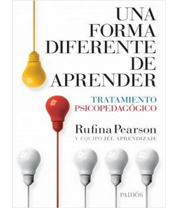 Una forma diferente de Aprender. Tratamiento psicopedagógico 9789501298390 Paidos 74,10 €