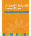 UN JARD&Iacute;N INFANTIL MARAVILLOSO Los ni&ntilde;os, las familias y la maestra