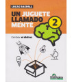 UN JUGUETE LLAMADO MENTE 2. Cambiar el disfraz