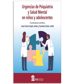URGENCIAS DE PSIQUIATRÍA Y SALUD MENTAL EN NIÑOS Y ADOLESCENTES 9788478856886 AULA MÉDICA 45,60 €