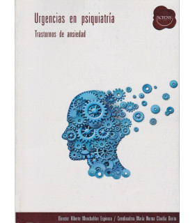URGENCIAS EN PSIQUIATR&Iacute;A Trastornos de Ansiedad 9789872737061 Sciens Editorial 32,60&nbsp;&euro;