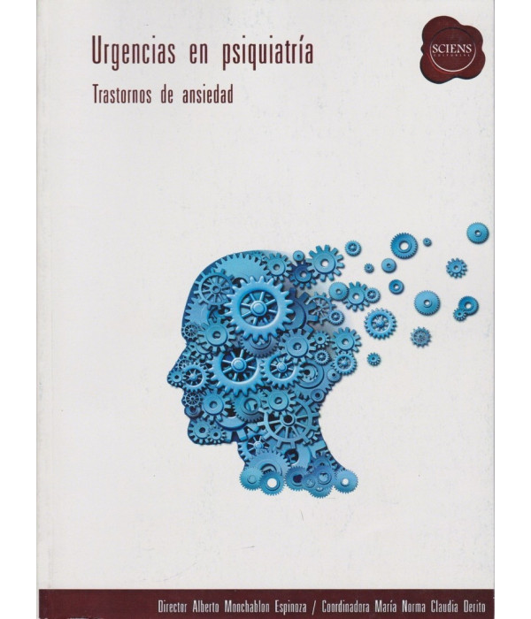 URGENCIAS EN PSIQUIATR&Iacute;A Trastornos de Ansiedad 9789872737061 Sciens Editorial 32,60&nbsp;&euro;