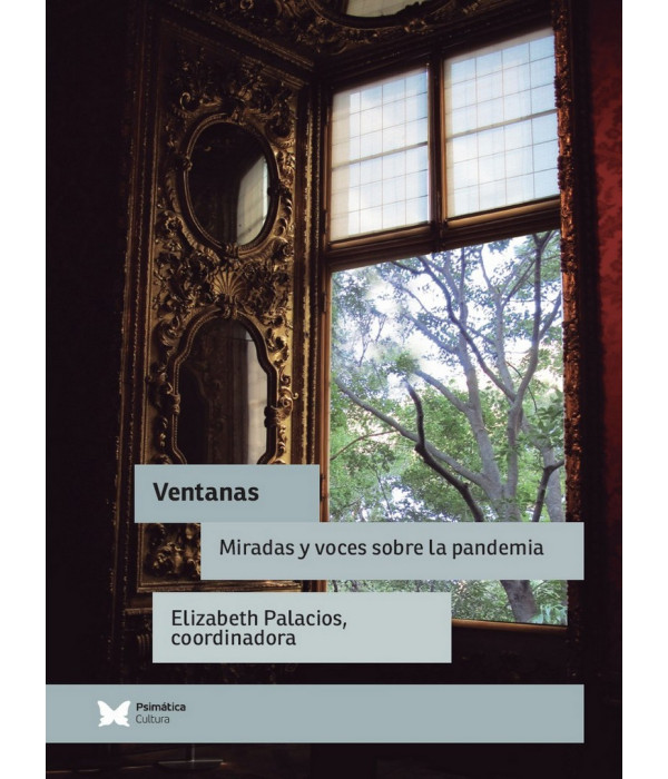 VENTANAS. Miradas y voces sobre la pandemia 9788412220742 Psim&aacute;tica Editorial 14,25&nbsp;&euro;