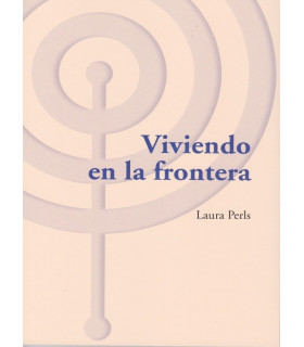 Viviendo en la Frontera 9788494627231 ASOCIACIÓN CULTURAL LOS LIBROS DEL CTP 15,68 €