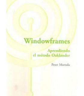 Windowframes. Aprendiendo el Método Oaklander 9788492597161 ASOCIACIÓN CULTURAL LOS LIBROS DEL CTP 25,65 €