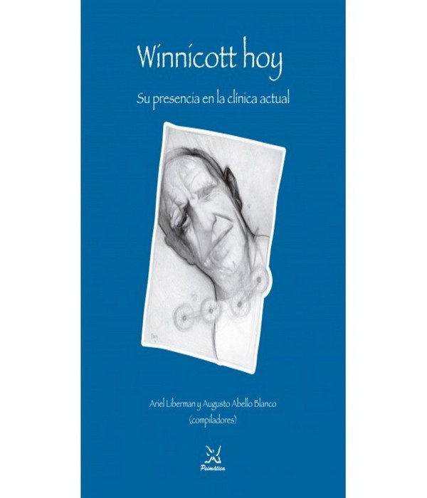 Winnicott hoy, su presencia en la cl&iacute;nica actual 9788488909190 Psim&aacute;tica Editorial 26,60&nbsp;&euro;