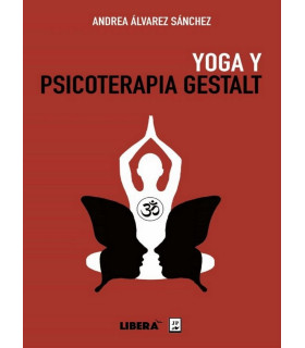 YOGA Y PSICOTERAPIA GESTALT 9786079899363 JUAN PABLOS EDITOR 23,75 €