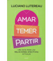 Amar, Temer, Partir