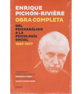 ENRIQUE PICHON-RIVIERE. OBRA COMPLETA. Del psicoanálisis a la psicología social 1967-1977 9789501204094 Paidos 49,40 €