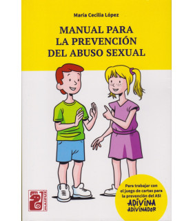 MANUAL PARA LA PREVENCIÓN DEL ABUSO SEXUAL + JUEGO DE CARTAS ADIVINA ADIVINADOR 9789878461786 Maipue Editorial 27,55 €