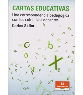 CARTAS EDUCATIVAS. Una correspondencia pedagógica con los colectivos docentes 9789875389595 Noveduc 20,90 €